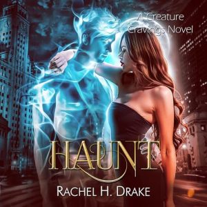 Haunt: A Creature Cravings Novel