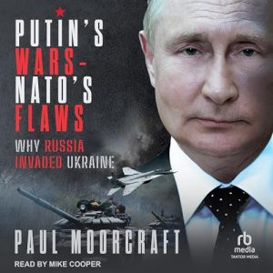 Putins Wars and NATOs Flaws