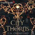 City of Thorns (Dramatized Adaptation)