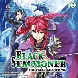 The False Champions: Black Summoner, Volume 2