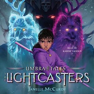 The Lightcasters: Umbra Tales