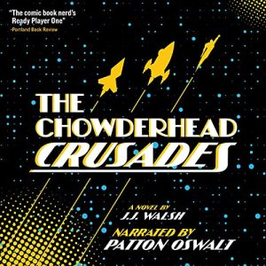 The Chowderhead Crusades