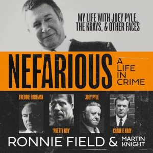 Nefarious: A Life in Crime