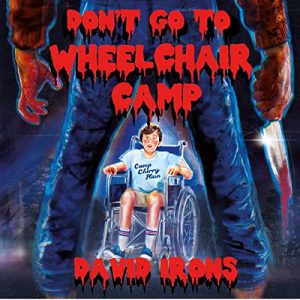 Dont Go to Wheelchair Camp