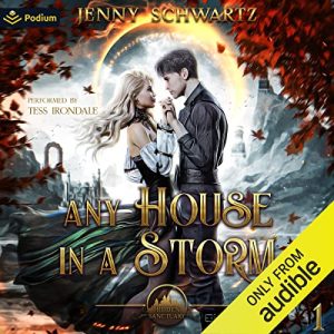 Any House in a Storm