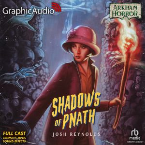 Shadows of Pnath [Dramatized Adaptation]