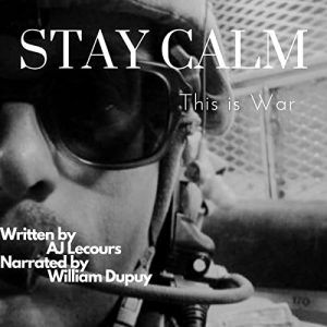 Stay Calm: This Is War