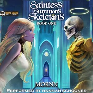 Saintess Summons Skeletons: Book 1