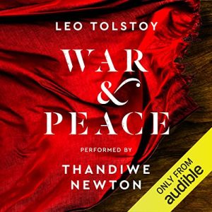 War and Peace (performed by Thandiwe Newton)