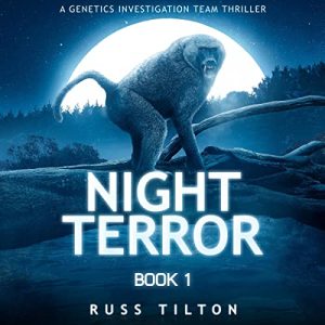 Night Terror: A Genetics Investigation Team Thriller