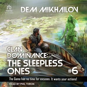 Clan Dominance: The Sleepless Ones 6