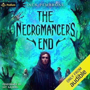 The Necromancers End: An Epic Fantasy Adventure