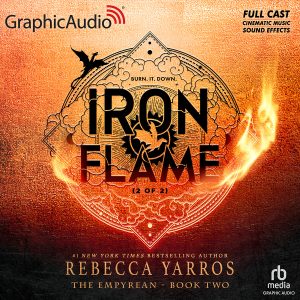 Iron Flame (2 of 2) [Dramatized Adaptation]
