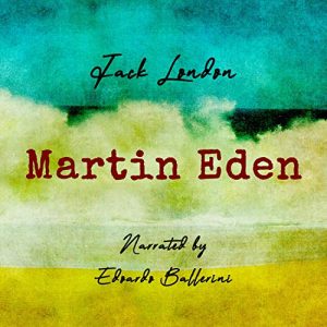 Martin Eden (performed by Edoardo Ballerini)