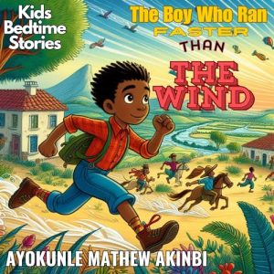 The Boy Who Ran Faster than the Wind