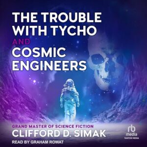 The Trouble with Tycho and Cosmic Engineers