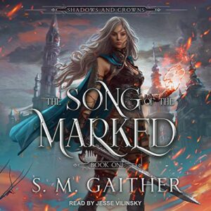 The Song of the Marked