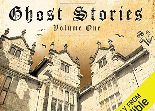 Ghost Stories: Volume One