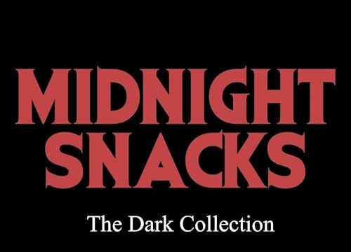 Midnight Snacks: The Dark Collection