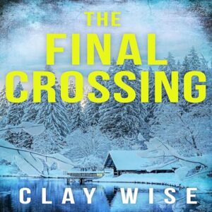 The Final Crossing