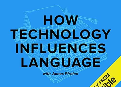 How Technology Influences Language