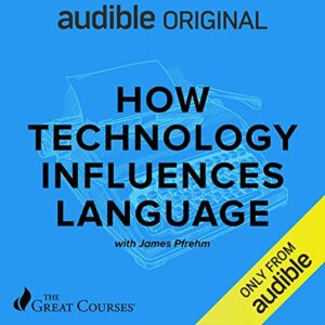 How Technology Influences Language