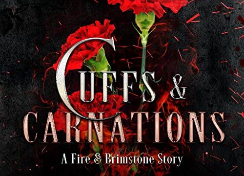 Cuffs & Carnations