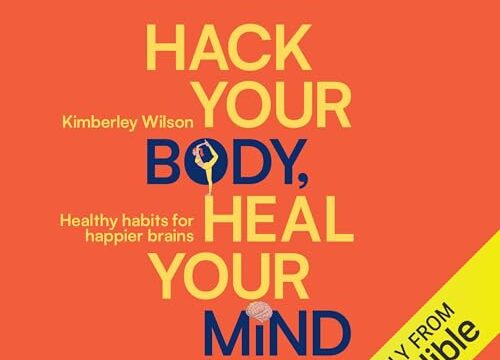 Hack your Body, Heal your Mind