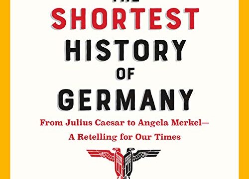 The Shortest History of Germany