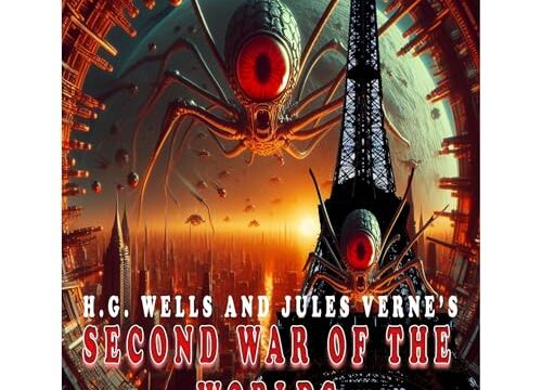 H.G. Wells and Jules Verne's Second War of the Worlds