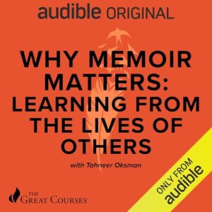 Why Memoir Matters: Learning from the Lives of Others