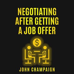 Negotiating After Getting a Job Offer