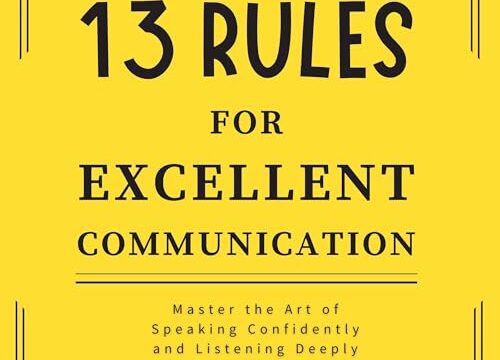 13 Rules for Excellent Communication