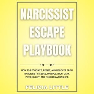 Narcissist Escape Playbook