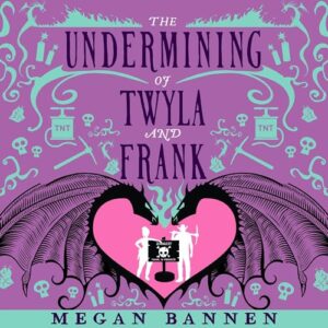 The Undermining of Twyla and Frank