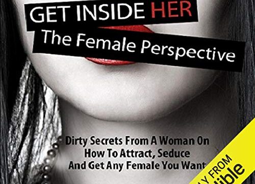 Get inside Her: The Female Perspective