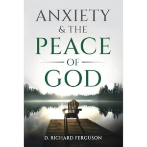 Anxiety & the Peace of God