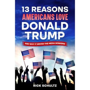 13 Reasons Americans Love Donald Trump