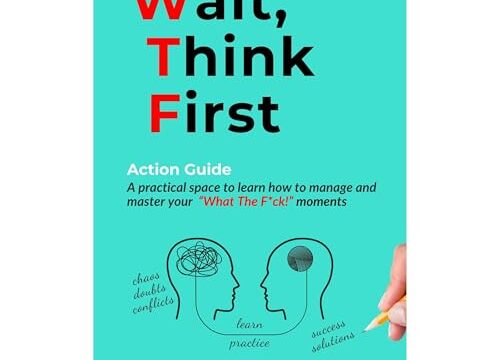 Wait, Think First: Action Guide