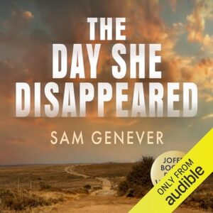 The Day She Disappeared