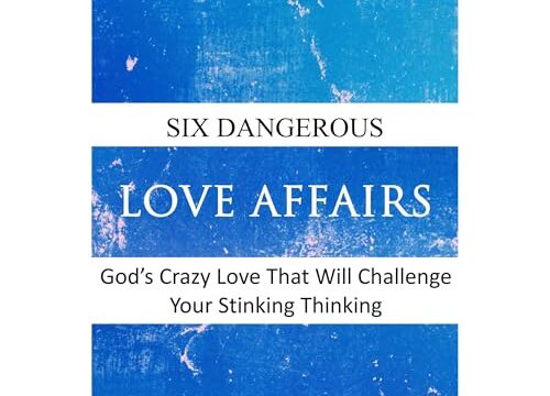 Six Dangerous Love Affairs