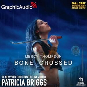 Bone Crossed (Dramatized Adaptation)