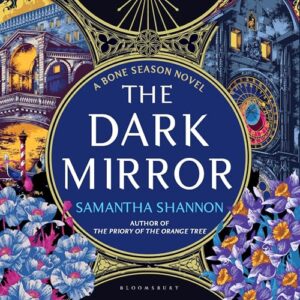 The Dark Mirror: A Bone Season Novel