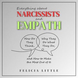 Everything About Narcissists and Empaths (2 in 1)