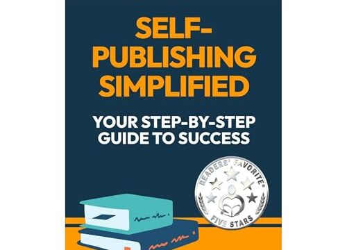 Self-Publishing Simplified: Your Step-by-Step Guide to Success