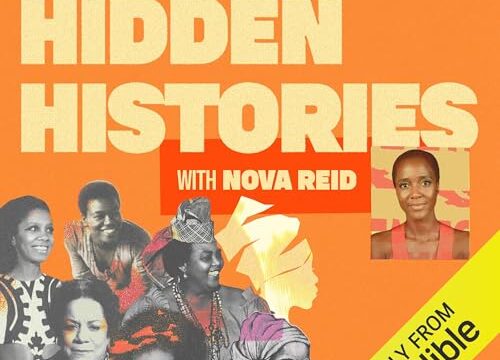 Hidden Histories with Nova Reid