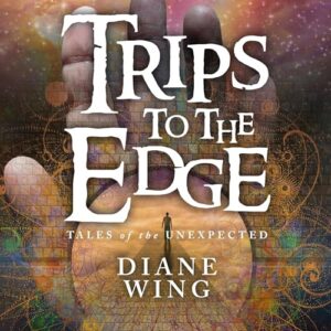 Trips to the Edge