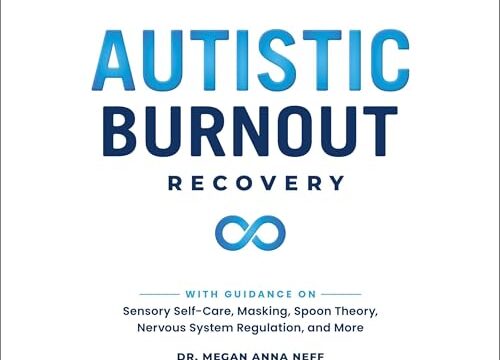 Autistic Burnout Recovery