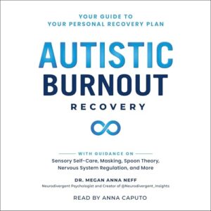 Autistic Burnout Recovery