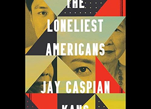 The Loneliest Americans